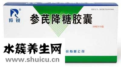 参芪降糖胶囊的功效有哪些？参芪降糖效果如何？